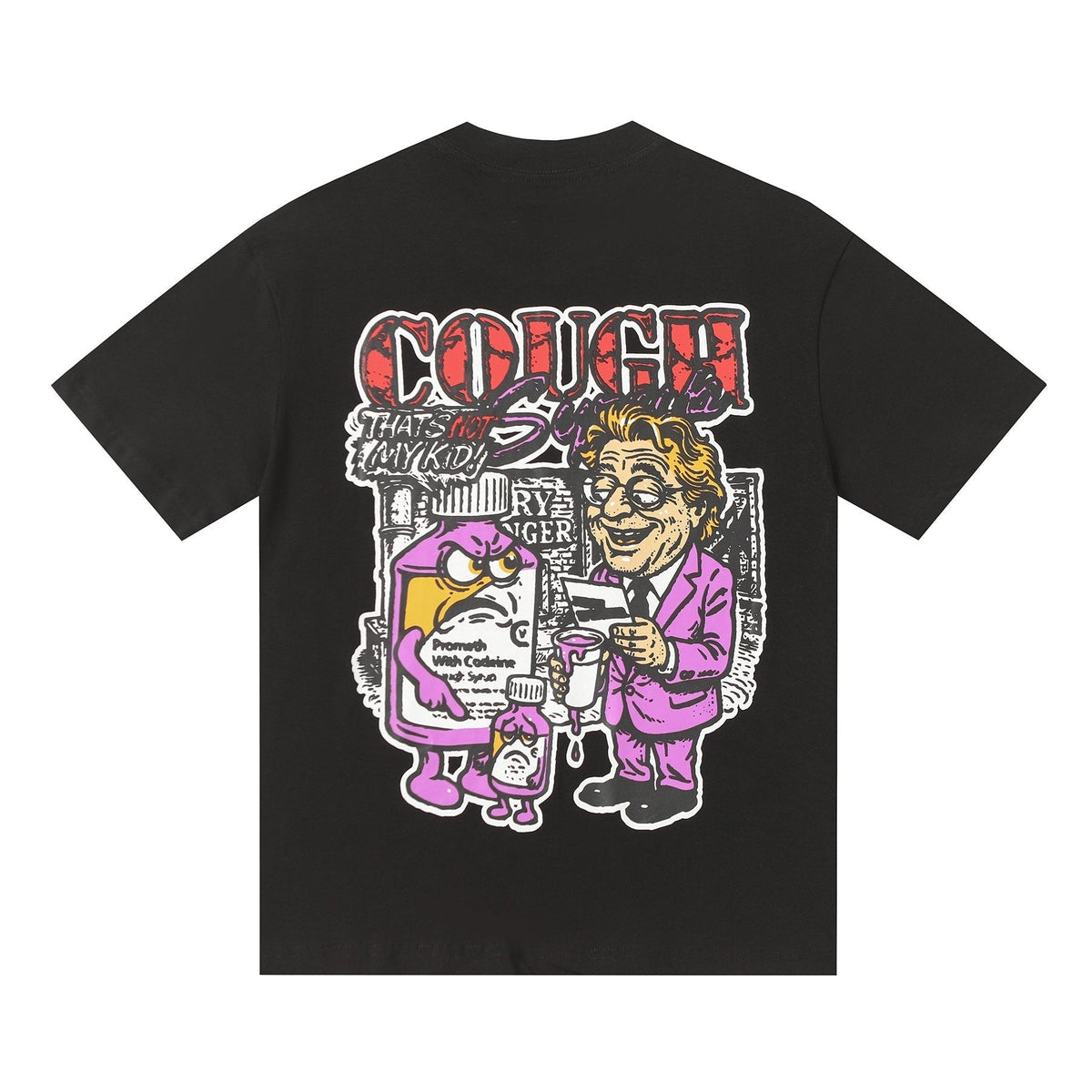 THAT'S A AWFUL LOT OF COUGH SYRUP Chest & Back Graphic T-Shirt